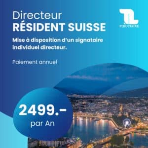 pack directeur résident suisse TL Fiduciaire