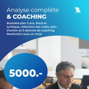 Analyse complète d’entreprise et coaching de dirigeant TL Fiduciaire — CHF 5000.- HT