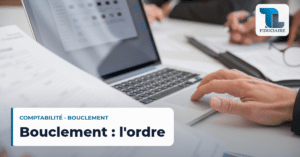 Bouclement annuel : l'ordre des écritures qui évite le redressement