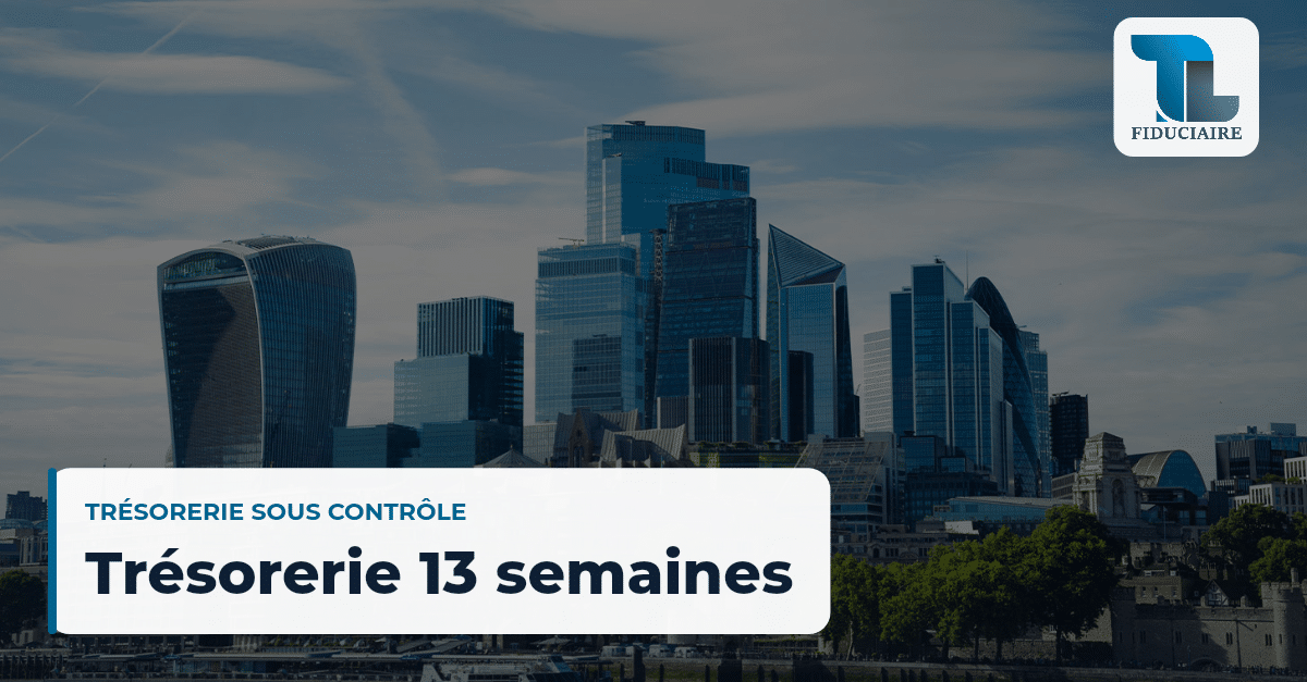 13 semaines d'avance sur votre compte bancaire