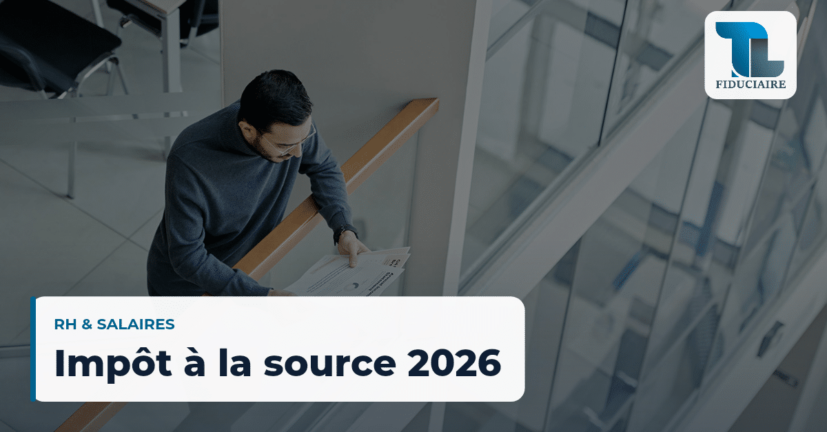 Impôt à la source : ce que l'employeur genevois doit tenir en 2026